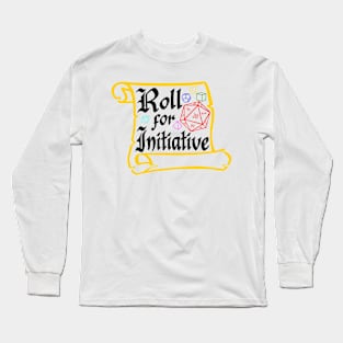 Roll For Initiative (Color) Long Sleeve T-Shirt